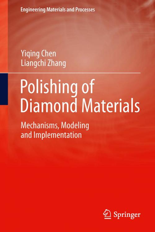 Cover of the book Polishing of Diamond Materials by Yiqing Chen, Liangchi Zhang, Springer London