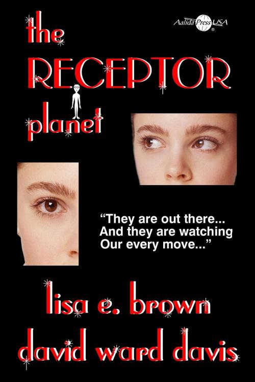 Cover of the book The Receptor Planet by David Ward Davis, Lisa E. Brown, David Ward Davis