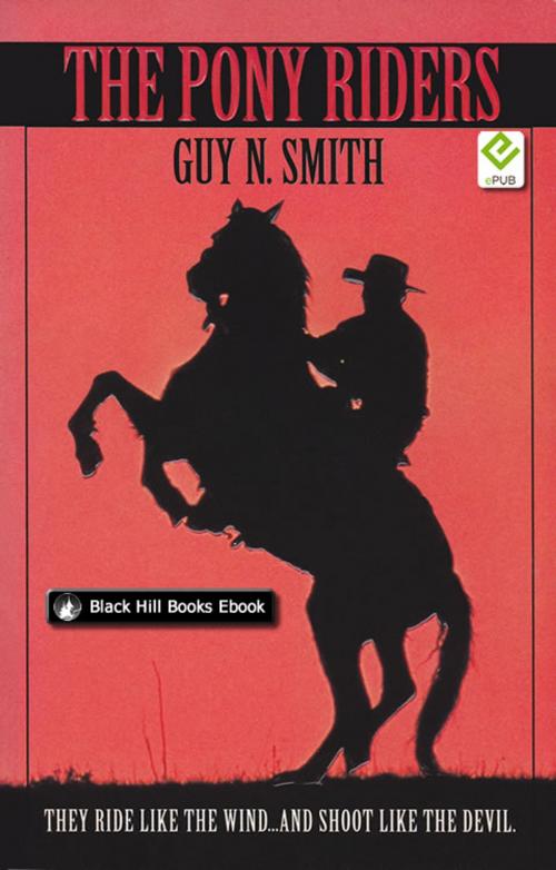 Cover of the book The Pony Riders by Guy N Smith, Black Hill Books