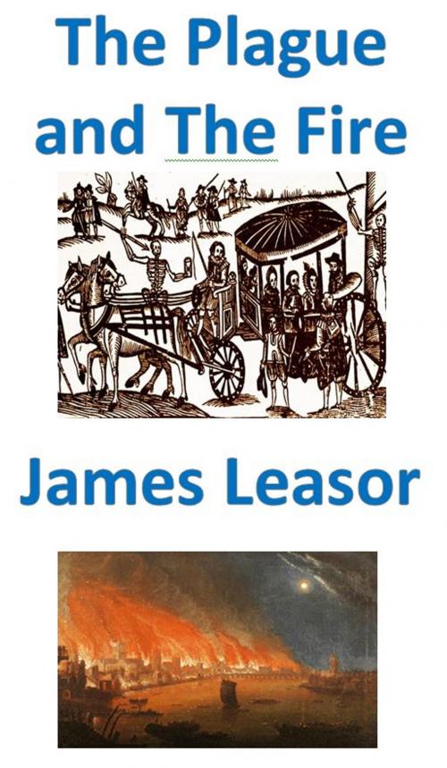 Cover of the book The Plague and the Fire by James Leasor, James Leasor Limited
