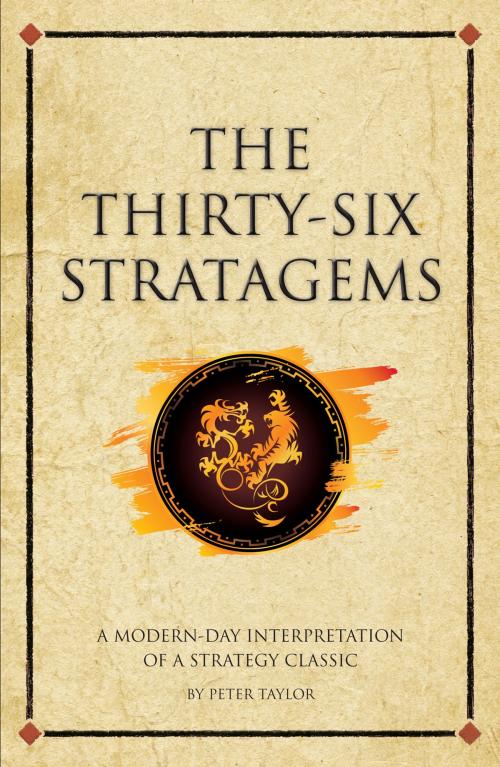 Cover of the book The Thirty-Six Stratagems by Peter Taylor, Infinite Ideas