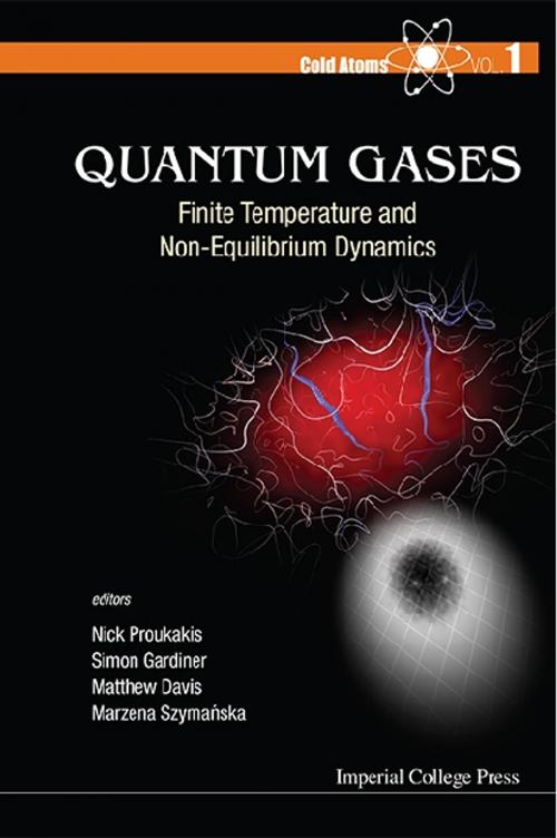 Cover of the book Quantum Gases by Nick Proukakis, Simon Gardiner, Matthew Davis;Marzena Szymańska, World Scientific Publishing Company