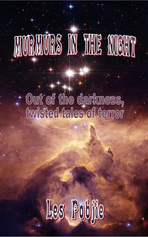 Cover of the book Murmurs In The Night by Les Pobjie, Mirador Publishing