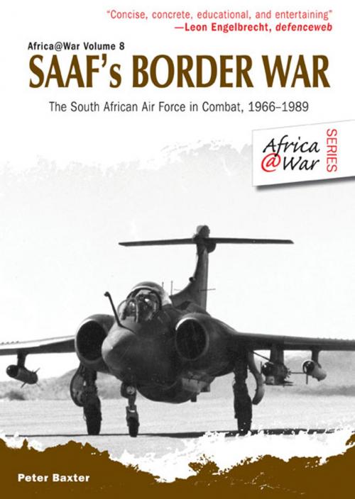 Cover of the book SAAF's Border War by Peter Baxter, Helion and Company
