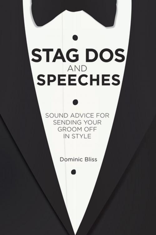 Cover of the book Stag Dos and Speeches by Dominic Bliss, Ryland Peters & Small