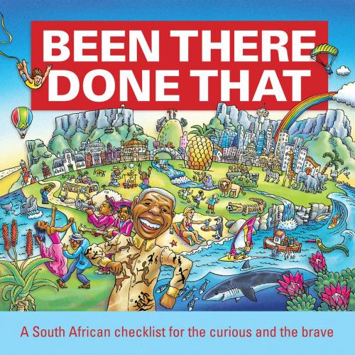 Cover of the book Been There, Done That by David Bristow, Penguin Random House South Africa