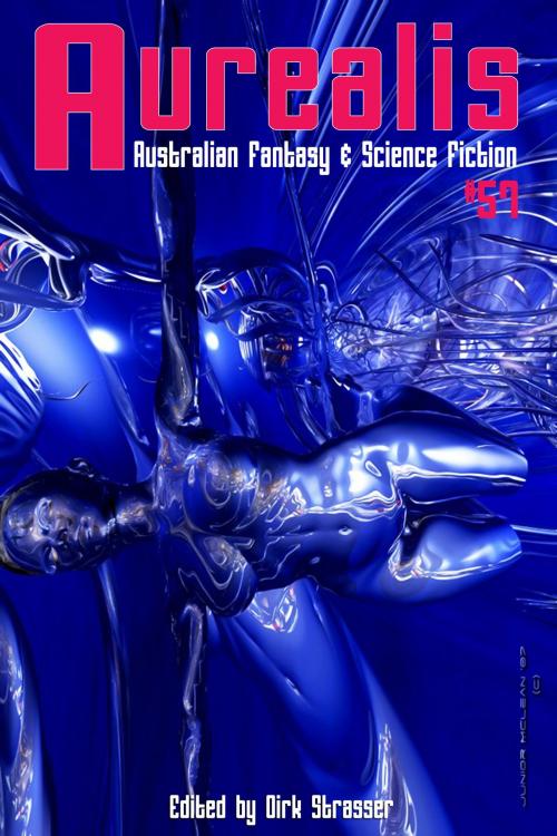 Cover of the book Aurealis #57 by Dirk Strasser (Editor), Chimaera Publications