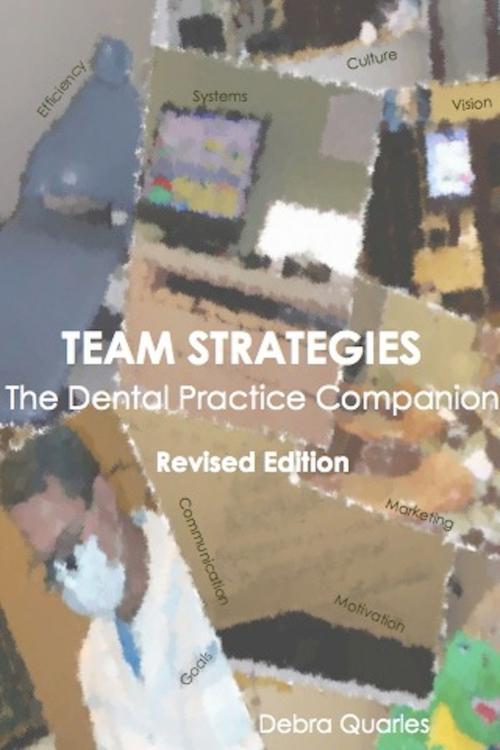 Cover of the book Team Strategies, the Dental Practice Companion by D. Jean Quarles, D. Jean Quarles