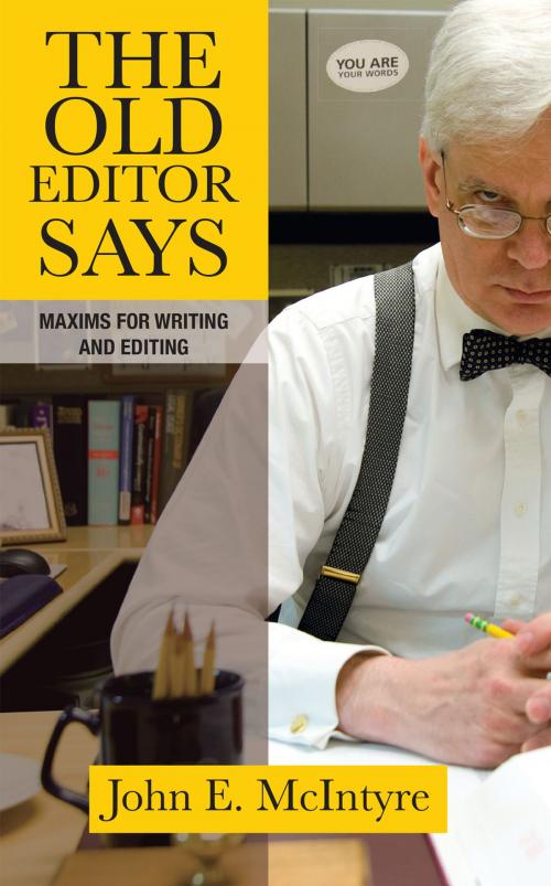 Cover of the book The Old Editor Says by John E. McIntyre, Apprentice House