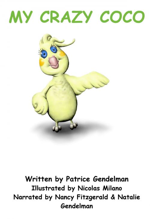 Cover of the book My Crazy Coco by Patrice Gendelman, Hannah Rose Knows, LLC