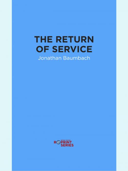 Cover of the book The Return of Service by Jonathan Baumbach, Dzanc Books