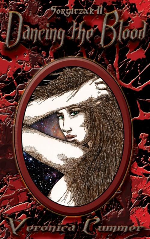 Cover of the book Dancing the Blood: Sorgitzak II by Veronica Cummer, Pendraig Publishing