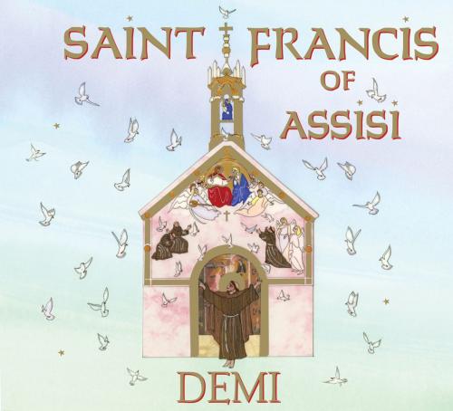 Cover of the book Saint Francis of Assisi by Demi, World Wisdom