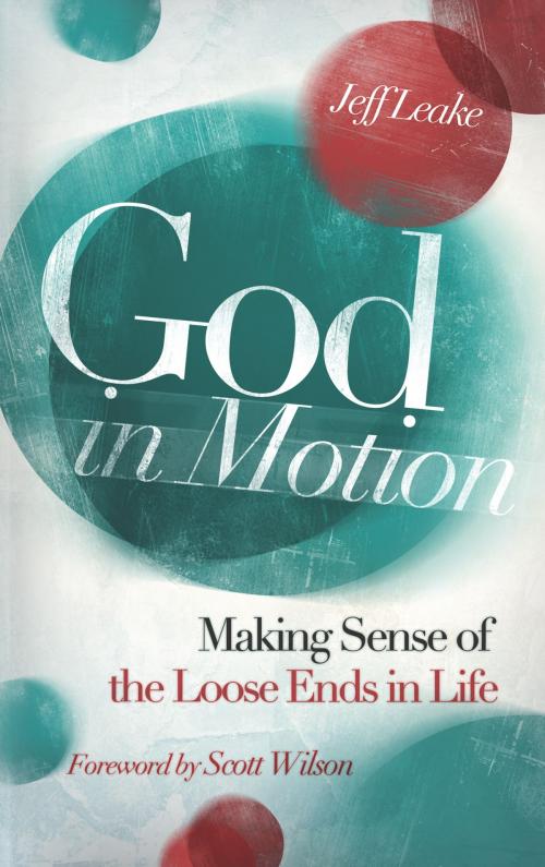 Cover of the book God in Motion by Jeff Leake, Influence Resources