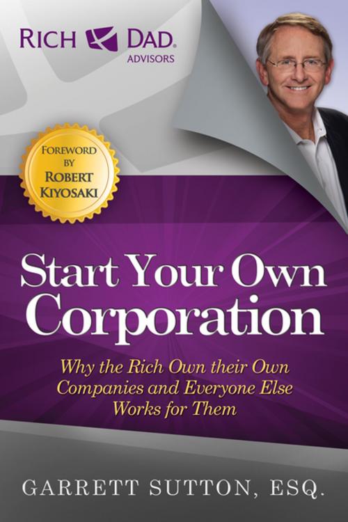Cover of the book Start Your Own Corporation by Garrett Sutton, RDA Press, LLC