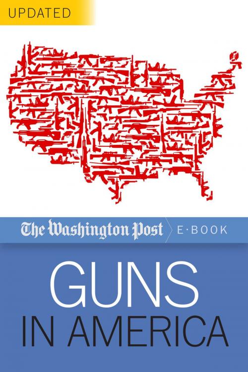 Cover of the book Guns in America by The Washington Post, Diversion Books
