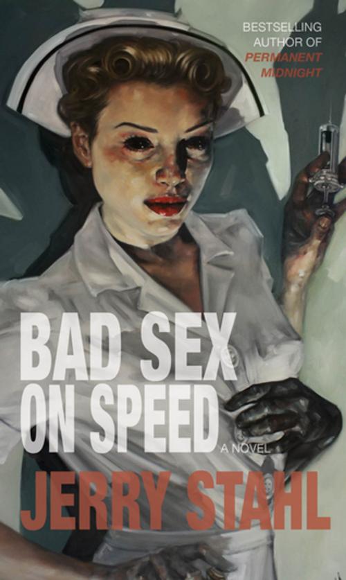 Cover of the book Bad Sex On Speed by Jerry Stahl, Rare Bird Books