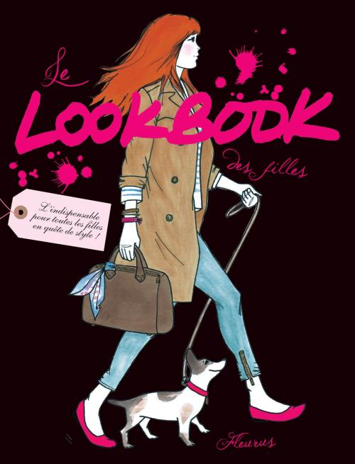 Cover of the book Le Lookbook des filles by Maud Gabrielson, Fleurus