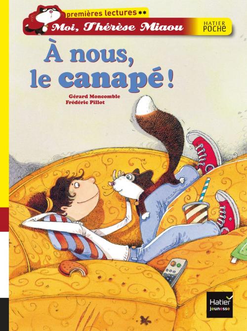 Cover of the book A nous, le canapé ! by Gérard Moncomble, Hatier Jeunesse
