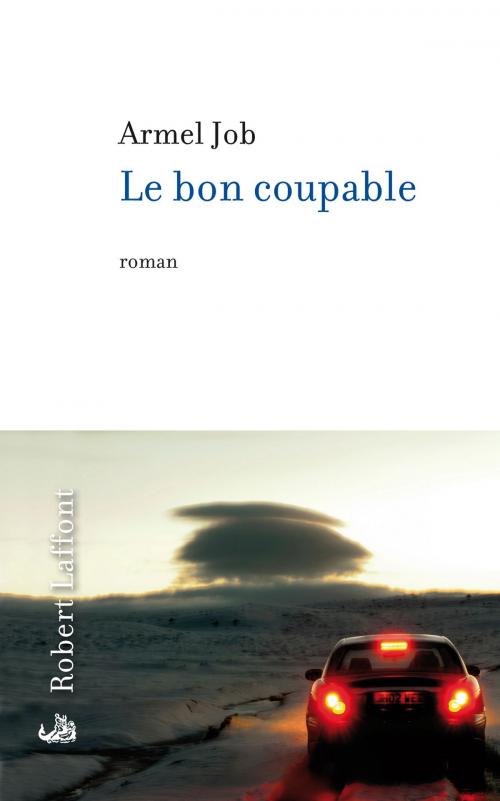 Cover of the book Le bon coupable by Armel JOB, Groupe Robert Laffont