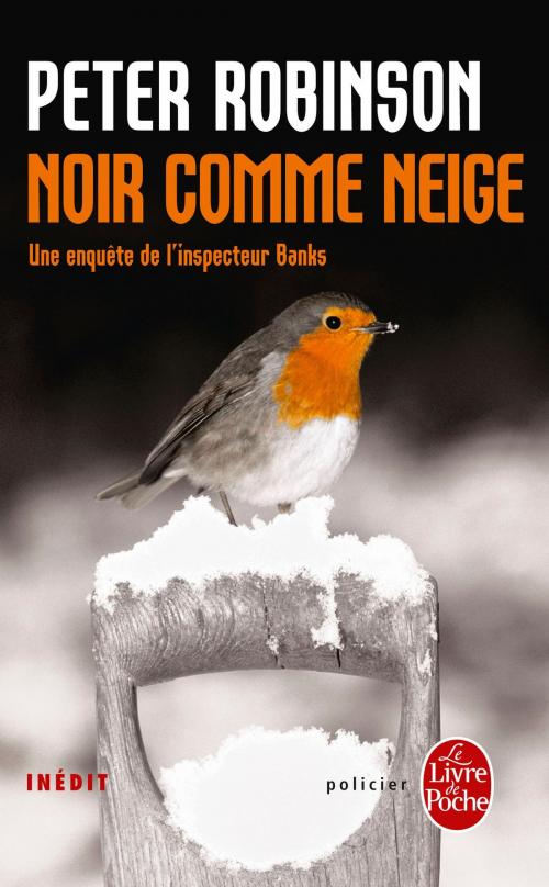Cover of the book Noir comme neige by Peter Robinson, Le Livre de Poche