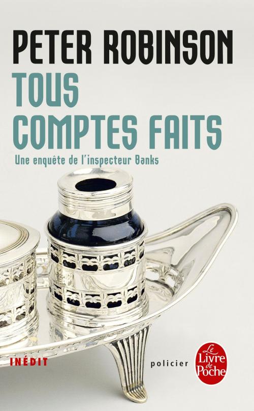 Cover of the book Tous comptes faits by Peter Robinson, Le Livre de Poche