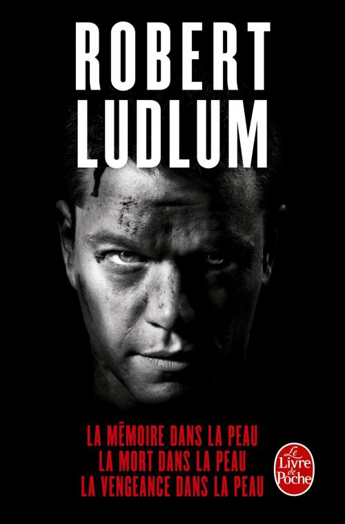 Cover of the book Trilogie Jason Bourne by Robert Ludlum, Le Livre de Poche