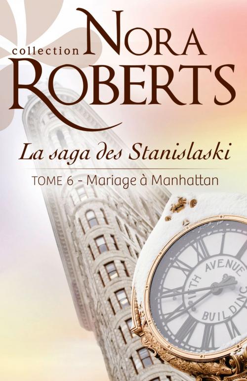 Cover of the book Mariage à Manhattan by Nora Roberts, Harlequin