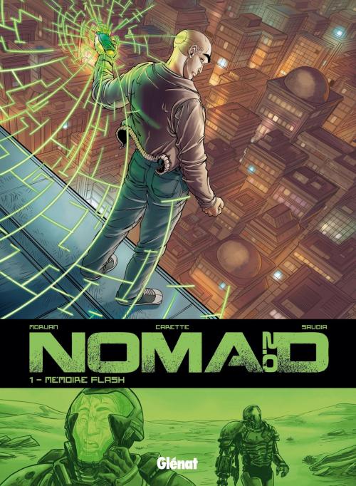 Cover of the book Nomad 2.0 - Tome 01 by Jean-David Morvan, Julien Carette, Glénat BD
