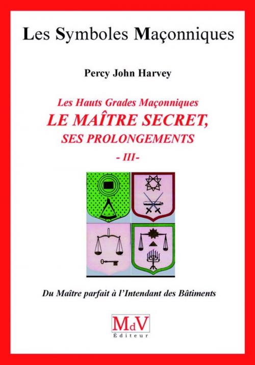 Cover of the book N.55 Le maître secret T3 by Percy John Harvey, MDV - la maison de vie
