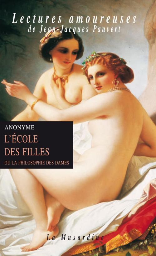 Cover of the book L'école des filles by Anonyme, Groupe CB