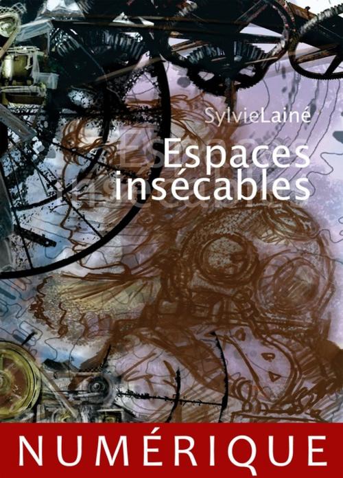 Cover of the book Espaces insécables by Sylvie Lainé, Éditions ActuSF