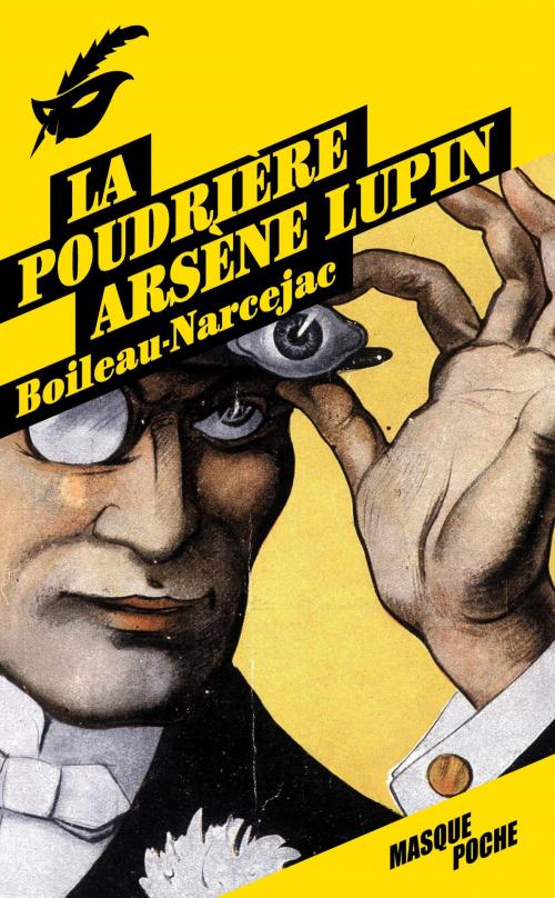 Cover of the book La poudrière - Arsène Lupin by Boileau-Narcejac, Le Masque