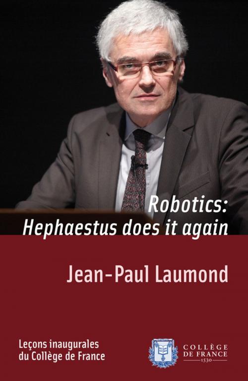 Cover of the book Robotics: Hephaestus does it again by Jean-Paul Laumond, Collège de France