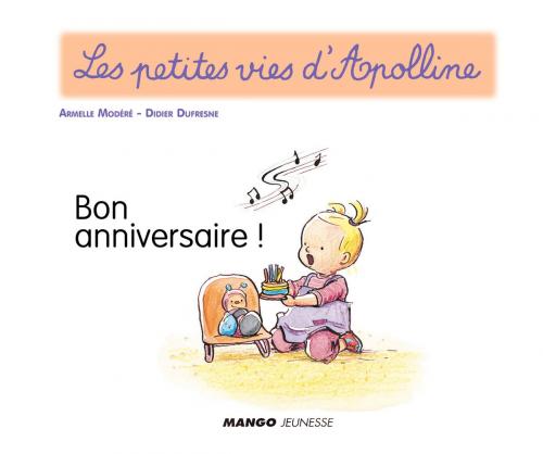 Cover of the book Apolline - Bon anniversaire ! by Didier Dufresne, Mango