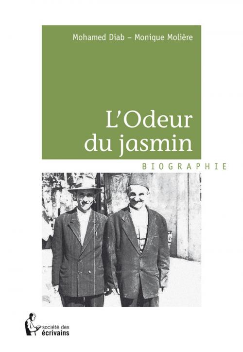 Cover of the book L'Odeur du jasmin by Monique Molière, Mohamed Diab, Société des écrivains