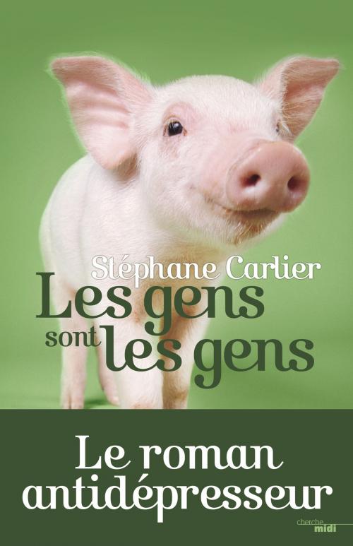 Cover of the book Les gens sont les gens by Stéphane CARLIER, Cherche Midi