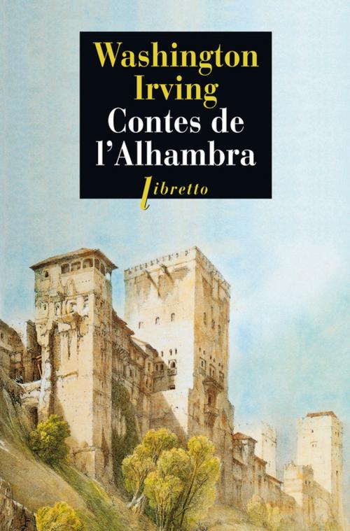 Cover of the book Contes de l'Alhambra by Washington Irving, Libretto