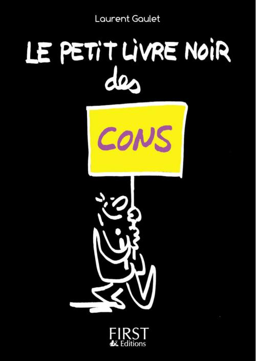 Cover of the book Petit Livre noir des cons by Laurent GAULET, edi8