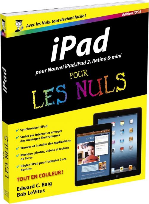 Cover of the book iPad, ed iOS 6 Pour les Nuls by Edward C. BAIG, Bob LEVITUS, edi8