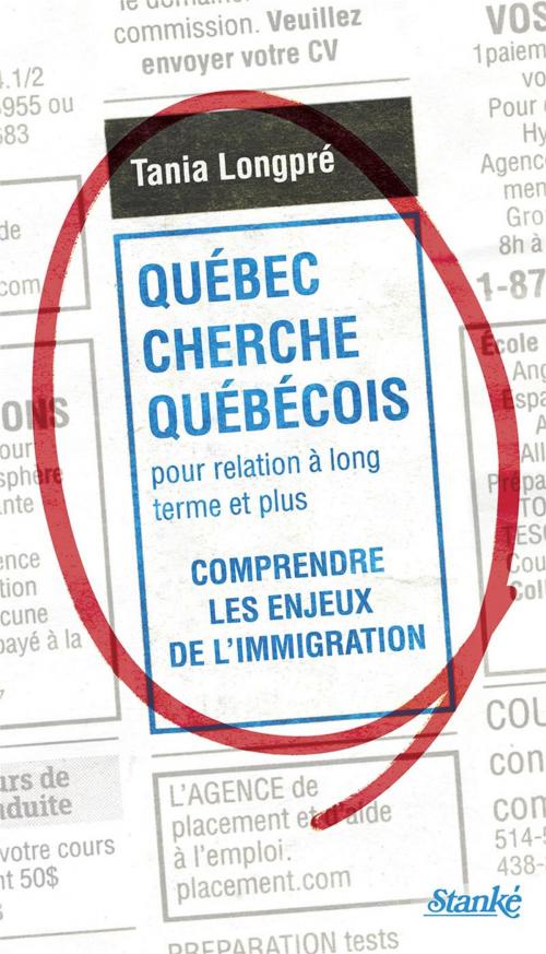 Cover of the book Québec cherche Québécois pour relation à long terme et plus by Tania Longpré, Stanké