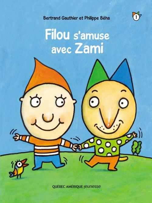 Cover of the book Filou et Zami 1 - Filou s'amuse avec Zami by Bertrand Gauthier, Québec Amérique