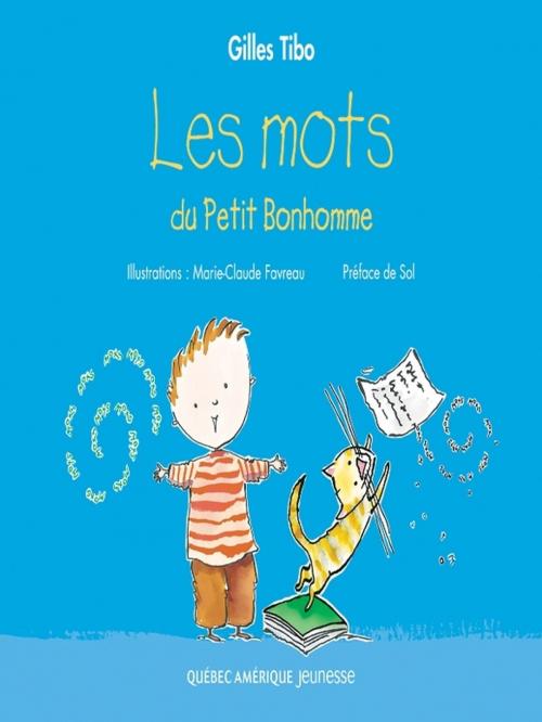 Cover of the book Petit Bonhomme 1 - Les mots du Petit Bonhomme by Gilles Tibo, Québec Amérique