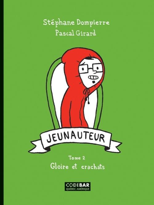 Cover of the book Jeunauteur, Tome 2 by Stéphane Dompierre, Québec Amérique