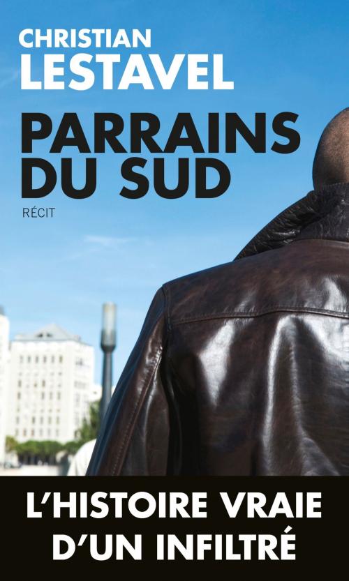 Cover of the book Parrains du sud by Christian Lestavel, Sébastien Gendron, Editions Toucan
