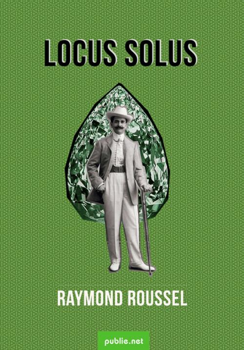 Cover of the book Locus Solus by Raymond Roussel, publie.net