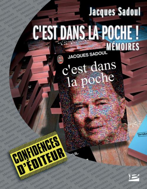 Cover of the book C'est dans la poche ! - Mémoires by Jacques Sadoul, Bragelonne