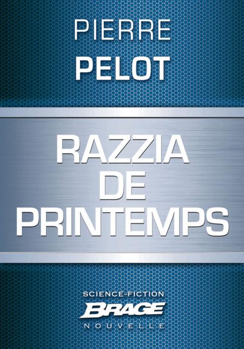 Cover of the book Razzia de printemps by Pierre Pelot, Bragelonne