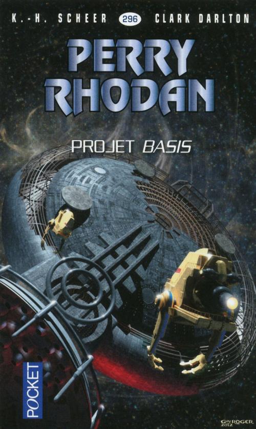 Cover of the book Perry Rhodan n°296 - Projet Basis by Clark DARLTON, Jean-Michel ARCHAIMBAULT, K. H. SCHEER, Univers Poche