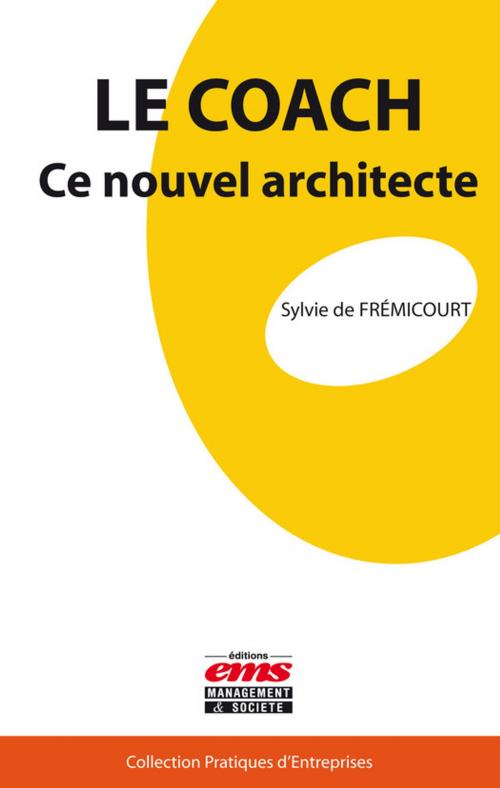 Cover of the book Le coach by Sylvie De Frémicourt, Éditions EMS